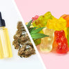 CBD Oil vs Gummies